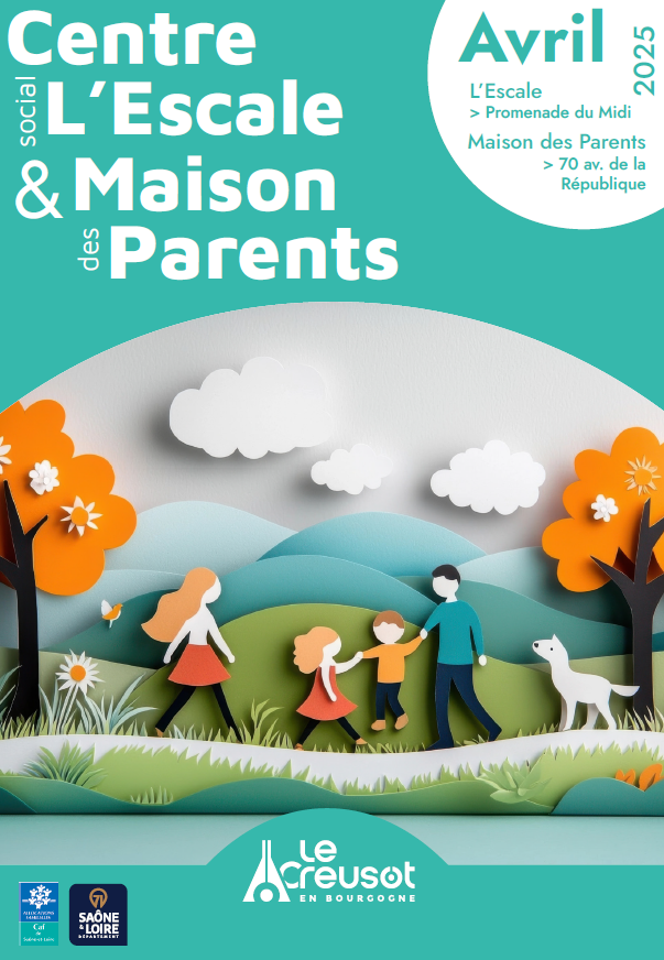 CENTRE SOCIAL L’ESCALE ET MAISON DES PARENTS - Le Creusot